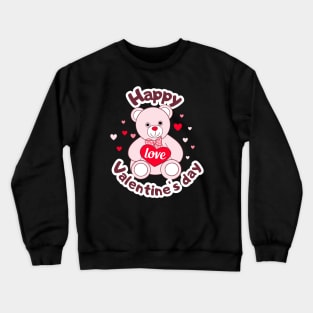 Happy valentines day cute Teddy Bear Lover Crewneck Sweatshirt